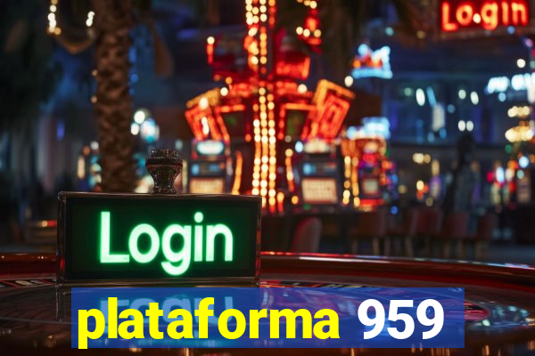 plataforma 959